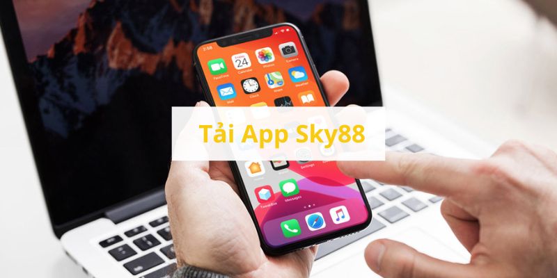 Các bước tải app Sky88 cho iOS